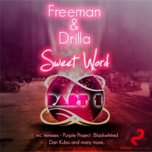 Freeman  Drilla — Sweet Word (Dan Kubo Slow Version)