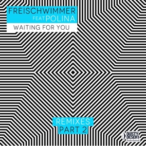 FREISCHWIMMER/ASTERO — Waiting For You