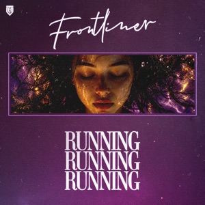 FRONTLINER — Running Running Running