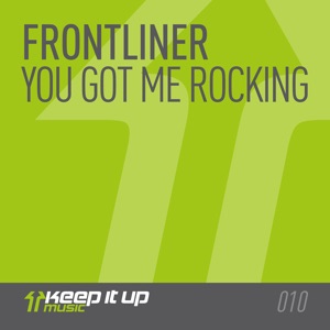 FRONTLINER — You Got Me Rocking