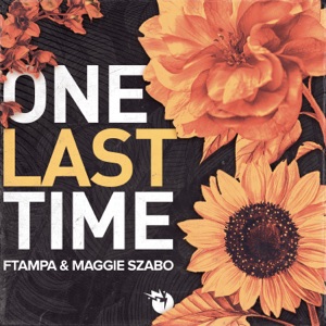 FTampa & Maggie Szabo — One Last Time - 0:00
