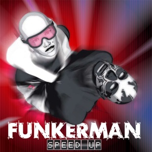 FUNKERMAN — Speed Up (Radio Edit)