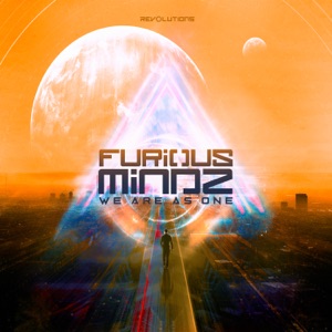 FURIOUS MINDZ — We Are As One