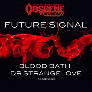 FUTURE SIGNAL — Dr Strangelove