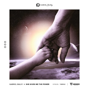 Gabriel Balky — She Gives Me The Power