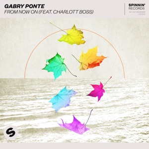 Gabry Ponte feat. Charlott Boss — From Now On - 0:00