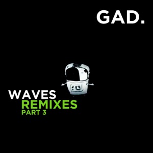 Gad. — Waves (Holy Deep Longest Journey Radio Edit)