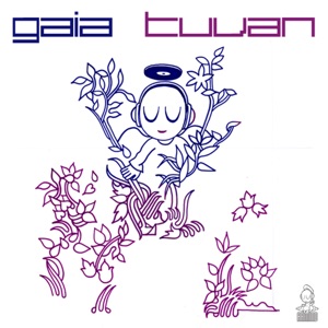 Gaia — Tuvan
