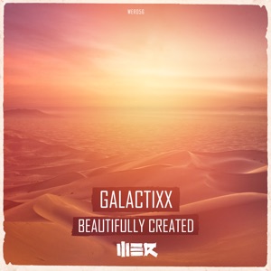GALACTIXX — Beautifully Created