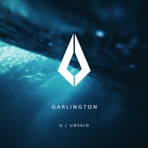 Garlington — Unsaid (Extended Mix)
