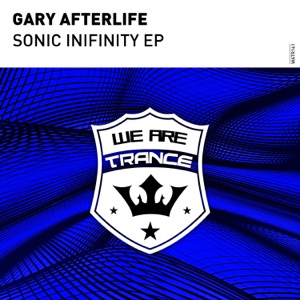 Gary Afterlife — Sonic Infinity (Extended Mix)