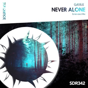 Gayax — Never Alone (Extended Mix)