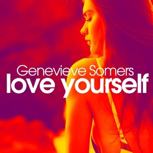 Genevieve Somers — Love Yourself