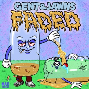 Gent & Jawns — Let Em Know