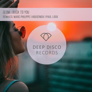 GeoM — Back to You (Housenick Remix)