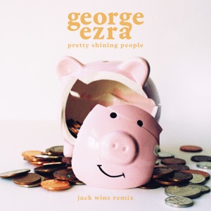 George Ezra — Pretty Shining People (Jack Wins Remix) - 0:00