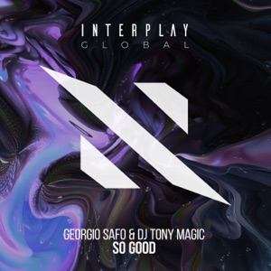 GEORGIO SAFO/DJ TONY MAGIC — So Good