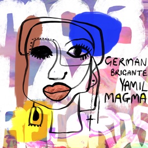 German Brigante & Yamil — Magma