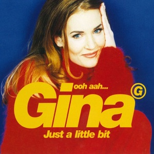 Gina G — Ooh Aah... Just a Little Bit