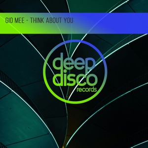 Gio Mee — Think About You