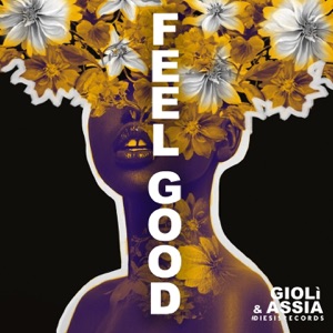 Gioli & Assia — Feel Good