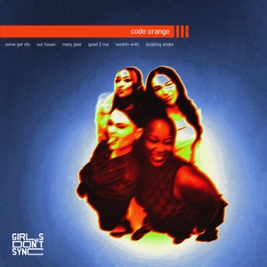 GIRLS DON'T SYNC — GOOD 2 ME (2025)