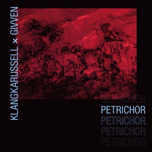 Klangkarussell, Givven — Petrichor