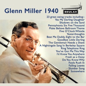 Glenn Miller — Fools Rush In