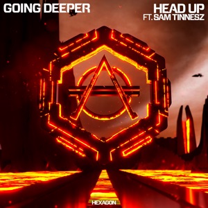 Going Deeper & Sam Tinnesz — Head Up - 0:00