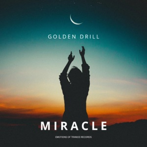 Golden Drill — Miracle (Festival Mix)
