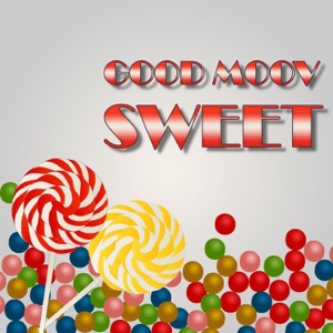Good Moov — Sweet