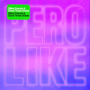 Dillon Francis, Good Times Ahead — Moombers