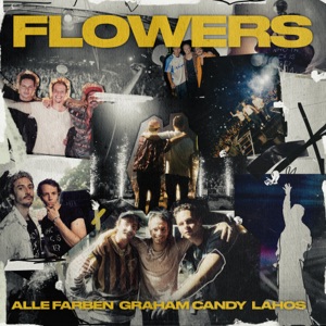 ALLE FARBEN, GRAHAM CANDY, LAHOS — FLOWERS (2025)