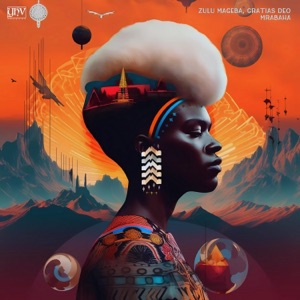 Zulu Mageba, Gratias Deo — Mrabaha - Original Mix
