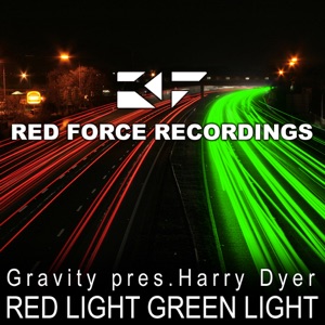 Gravity pres. Harry Dyer — Red Light Green Light (Adam Nickey Remix)