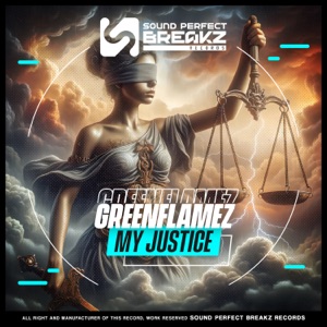 GREENFLAMEZ — My Justice