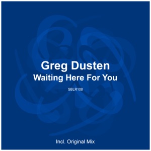 Greg Dusten — Waiting Here For You (original mix)