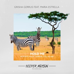 Grisha Gerrus feat. Maria Estrella — Hold Me (Magic Surfer Remix)