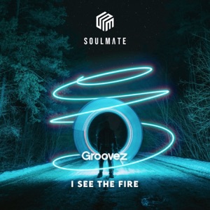 Groovez — I See the Fire