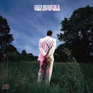 Grover Washington Jr. — Protect The Dream