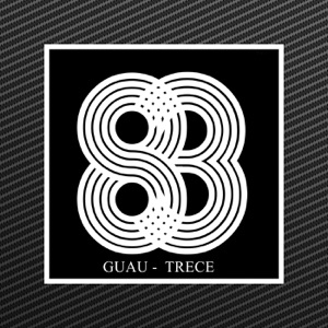 GUAU — Trece