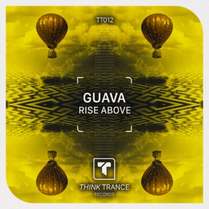 Guava — Rise Above (Extended Mix)