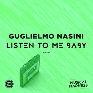 Guglielmo Nasini — Listen To Me Baby - 0:00