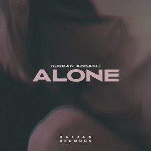 Gurban Abbasli — Alone