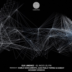 Gux Jimenez — El Fin (Giovanny Aparicio Remix)
