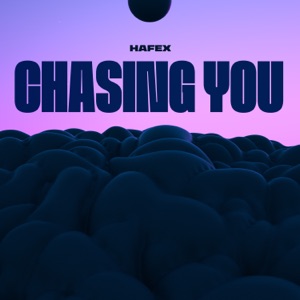 Hafex — Chasing You