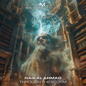 Haikal Ahmad — Through The Storm (Extended Mix)