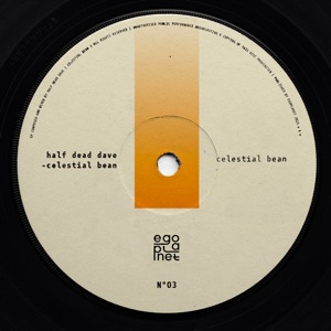 HALF DEAD DAVE — Celestial Bean
