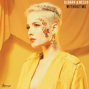 Halsey — Without Me (Dj Dark, Nesco Remix)
