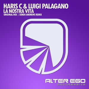Haris C & Luigi Palagano — La Nostra Vita